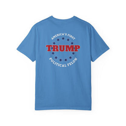 "Trump - America's First Political Felon", Unisex T-shirt