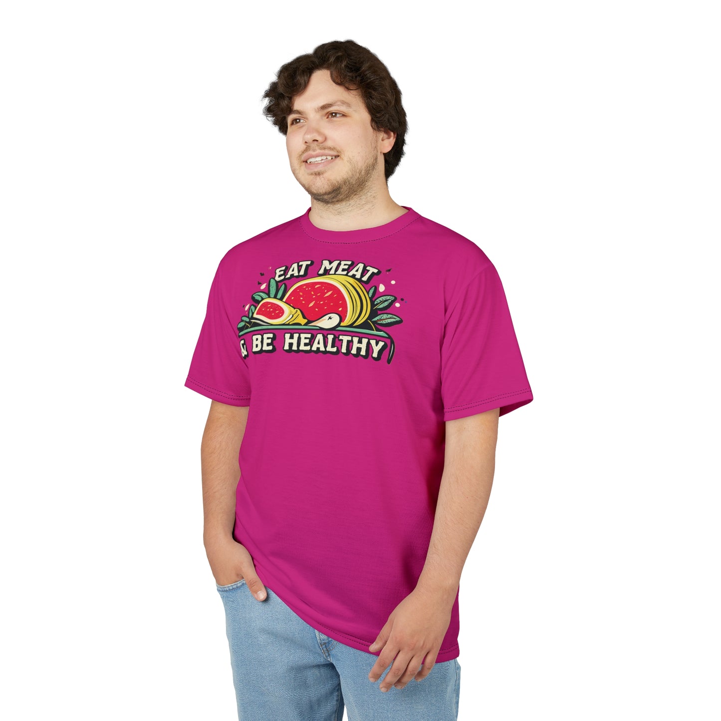 "Eat Meat & Be Healthy", Unisex T-shirt (Barbie Pink)