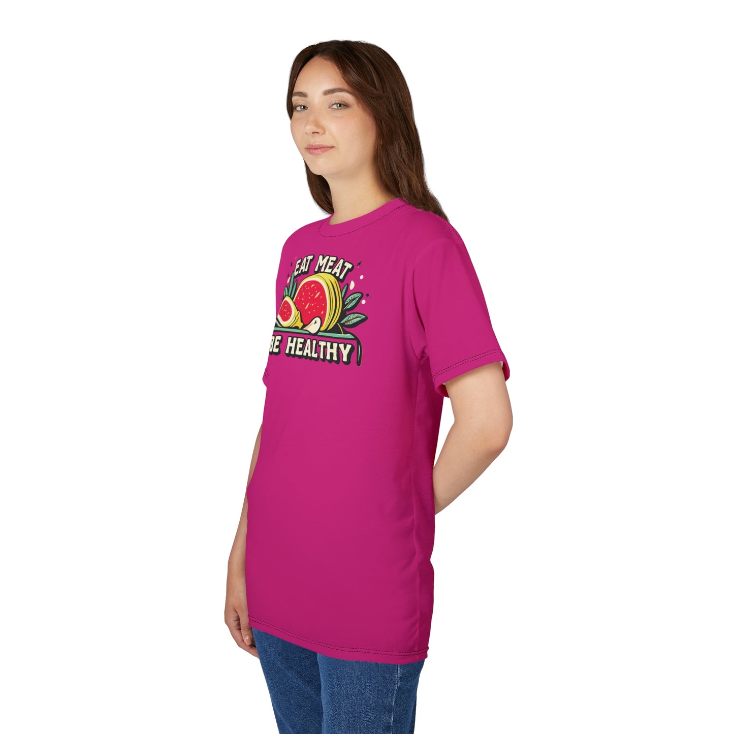 "Eat Meat & Be Healthy", Unisex T-shirt (Barbie Pink)