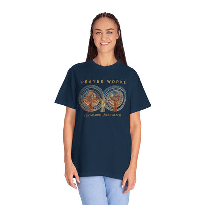 "Prayer Works - Criosdaidh Gàidhealach", Unisex T-shirt