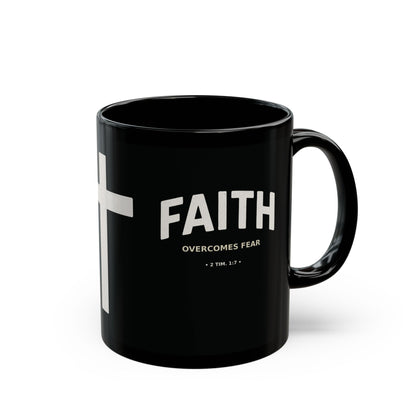"Faith Overcomes Fear", Black Mug (11oz & 15oz)