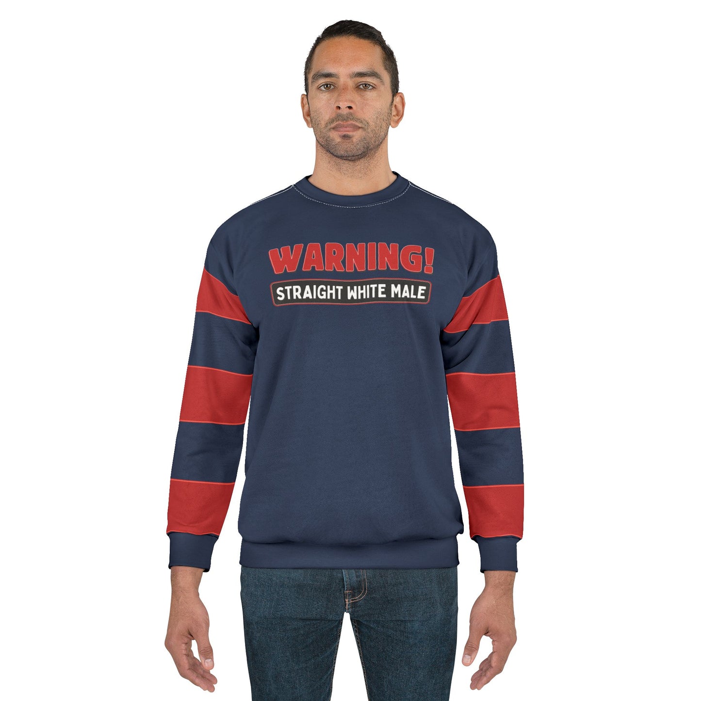 "Warning! Straight White Male", Unisex Sweatshirt (Cambridge Blue)