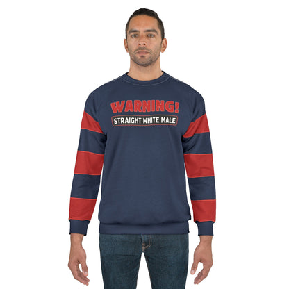 "Warning! Straight White Male", Unisex Sweatshirt (Cambridge Blue)