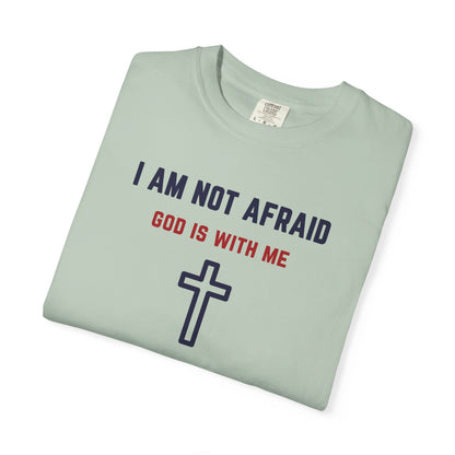 "I am not Afraid", Unisex T-shirt (Light Colors)