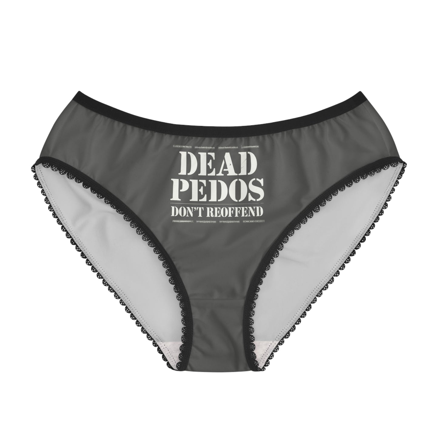 "Dead Pedos Don't Re-Offend", Women's Briefs (Panzer Grey)