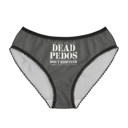 "Dead Pedos Don't Re-Offend", Women's Briefs (Panzer Grey)