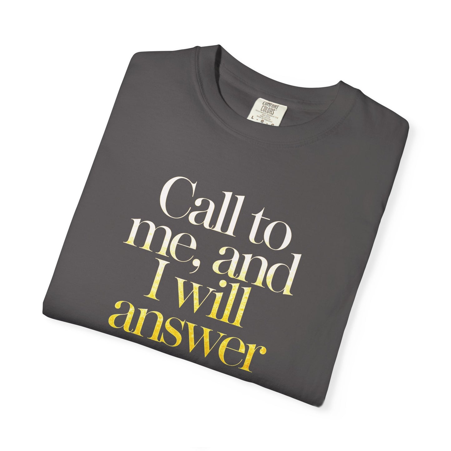 "Call to Me - Jeremiah 33:3" #02, Unisex T-shirt