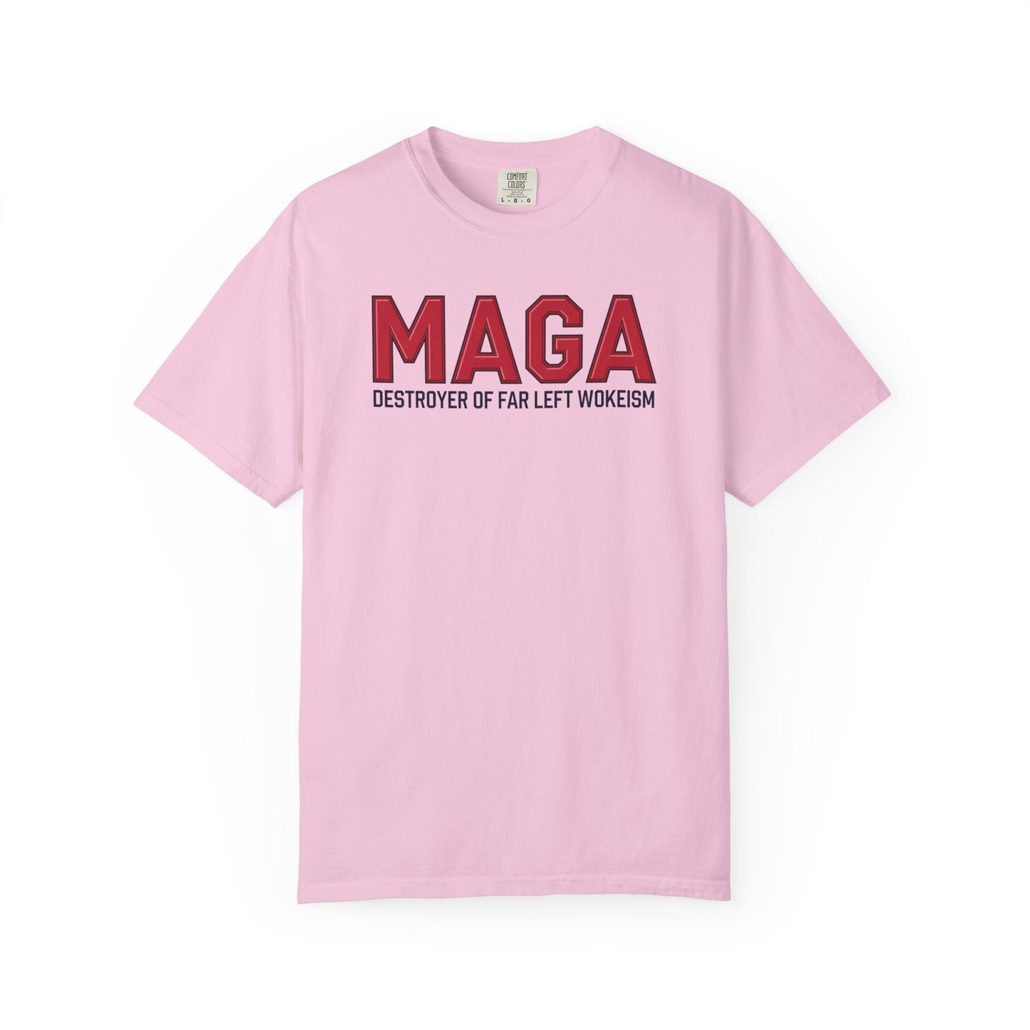 "MAGA - Destroyer of Far Left Wokeism", Unisex T-shirt