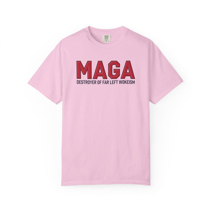 "MAGA - Destroyer of Far Left Wokeism", Unisex T-shirt