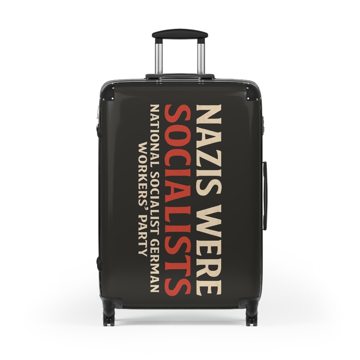 "Nazis were Socialists", Suitcase (Pitch Grey)