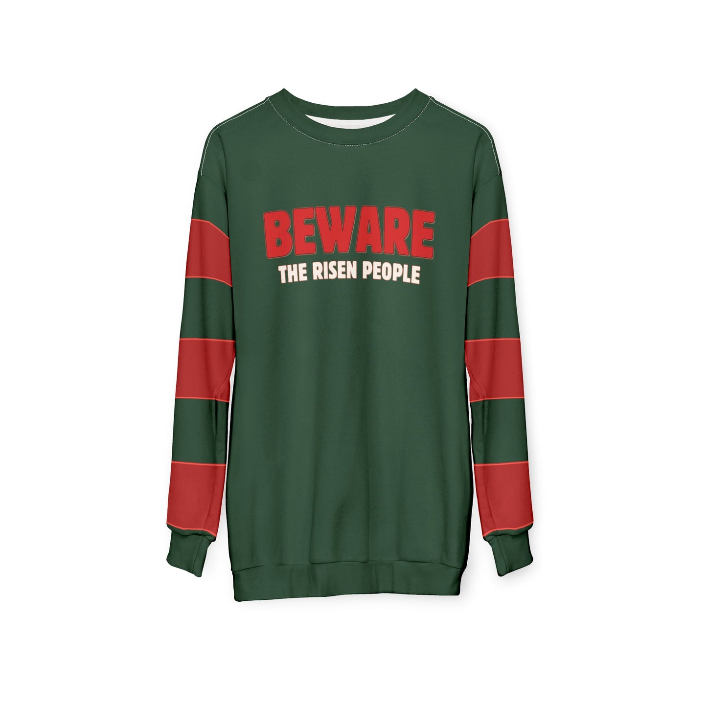 "Beware the Risen People", Unisex Sweatshirt (Monsoon Green)