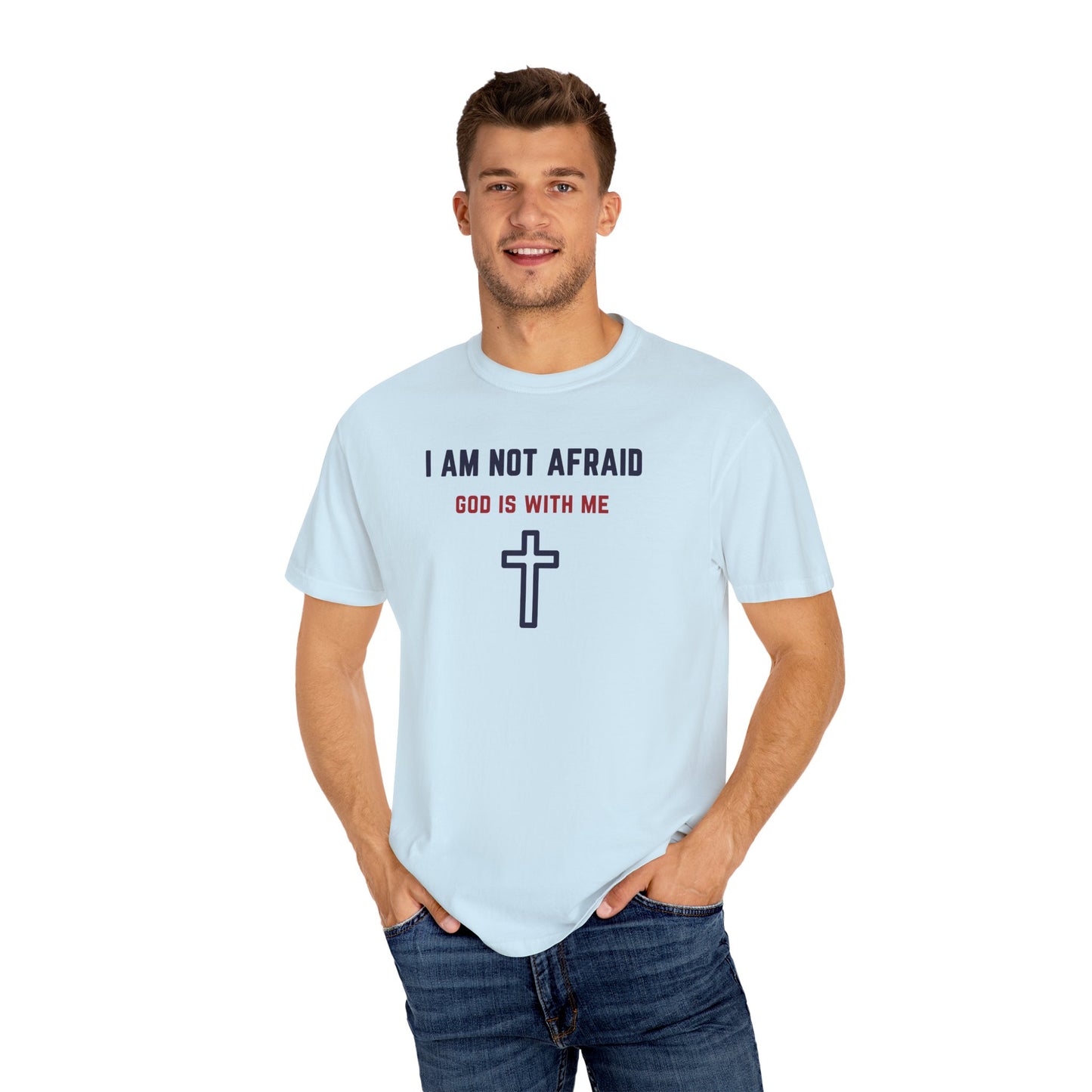 "I am not Afraid", Unisex T-shirt (Light Colors)