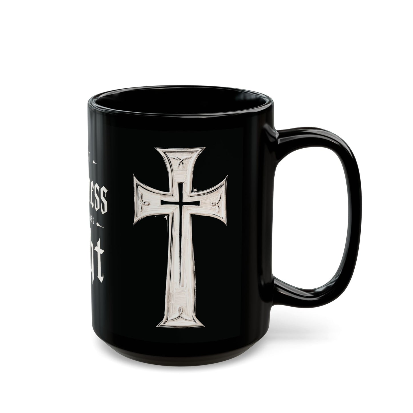 "First Darkness Then Comes Light", Black Mug (11oz & 15oz)