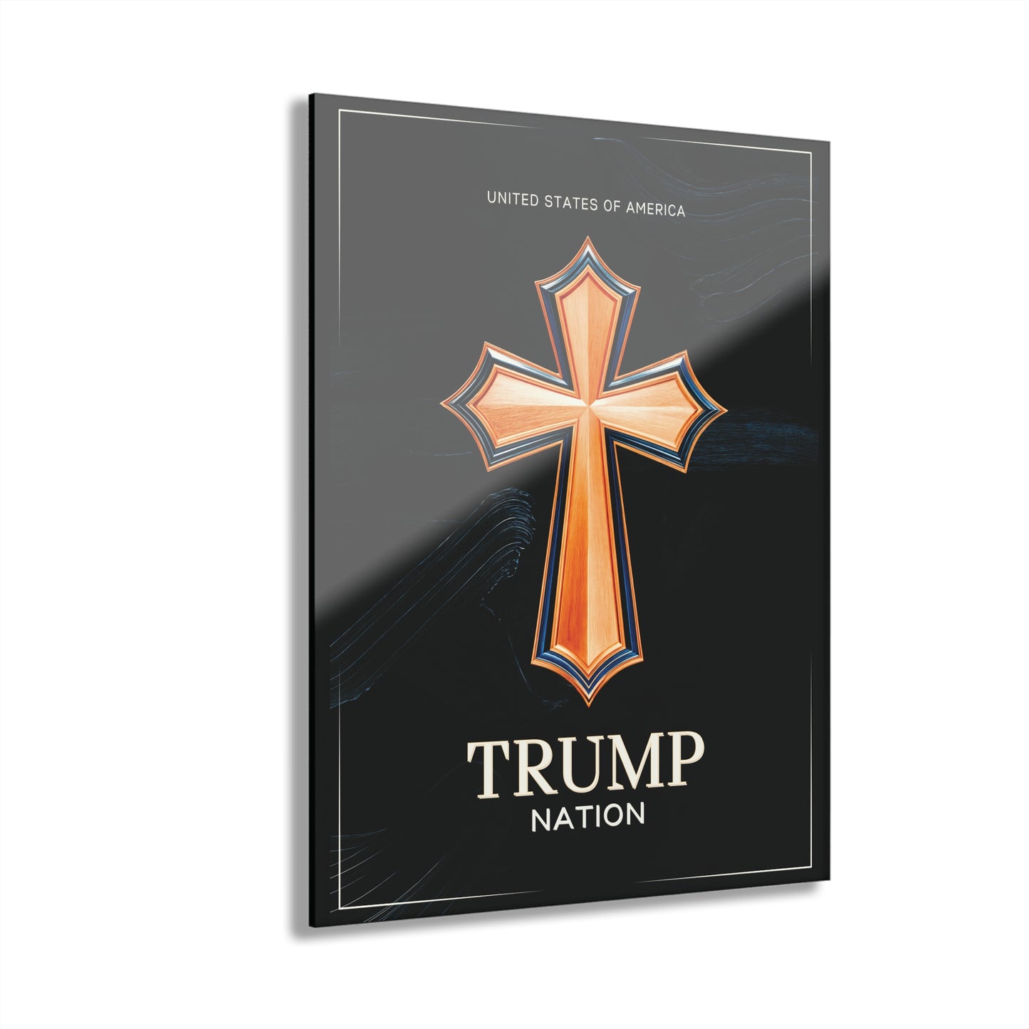 "Trump Nation", Acrylic Wall Prints (French Cleat Hanging)