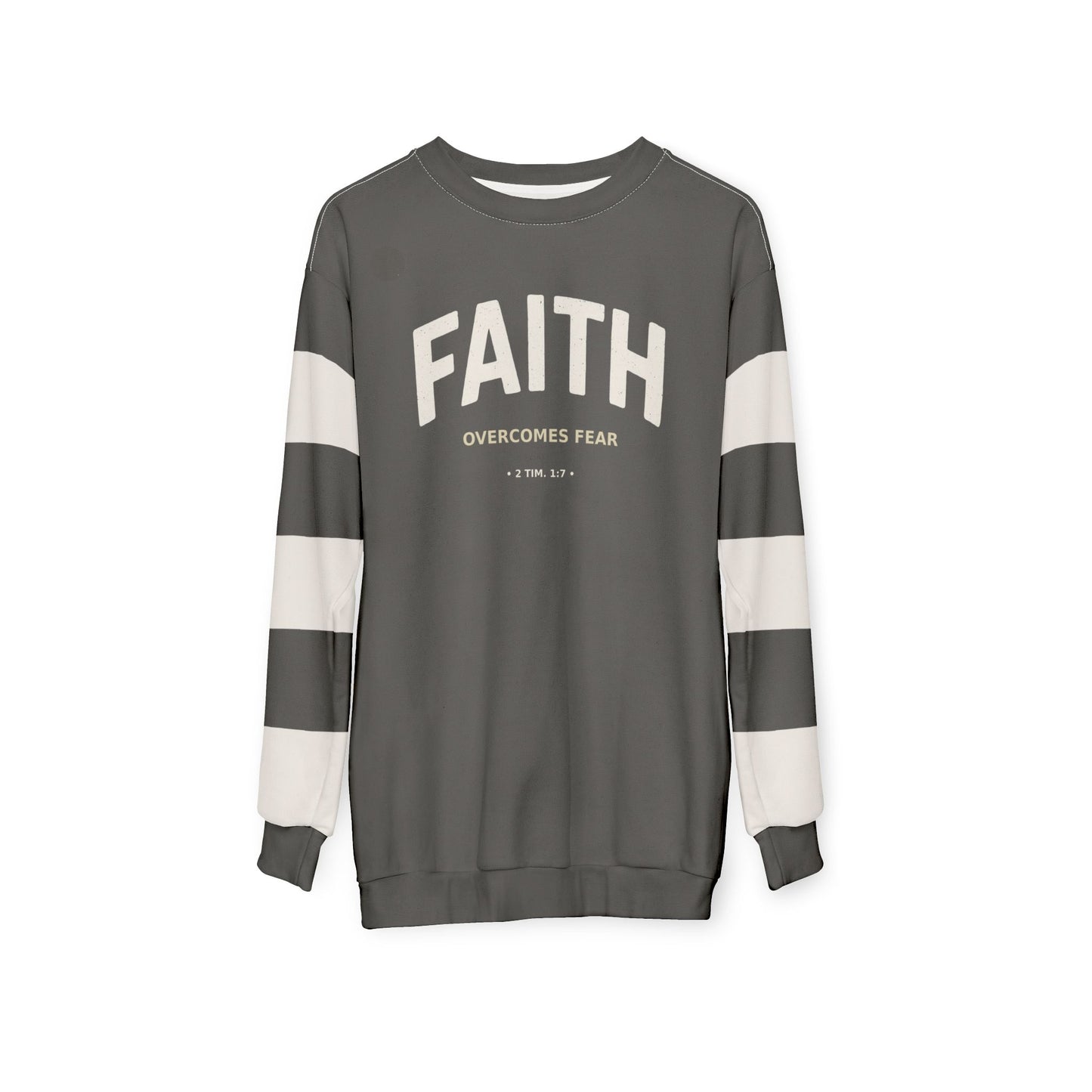 "Faith Overcomes Fear", Unisex Sweatshirt (Panzer Grey)