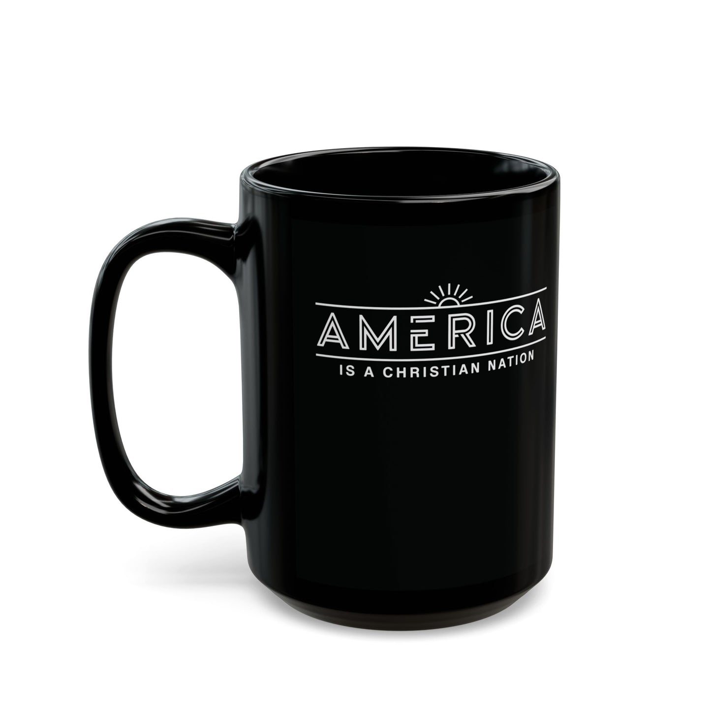 "America is a Christian Nation", Black Mug (11oz & 15oz)