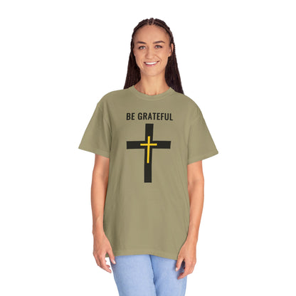 "Be Grateful", Unisex T-shirt