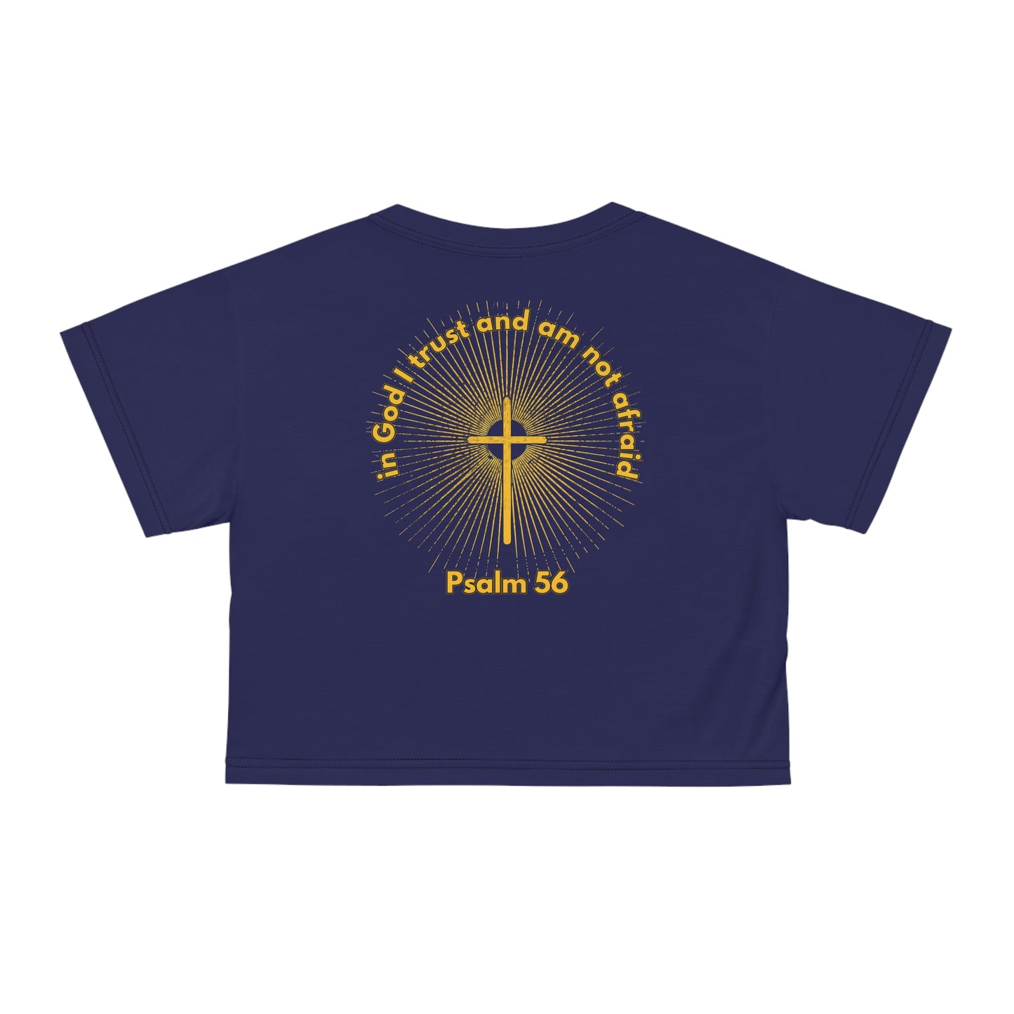 "Psalm 56 - In God I Trust and Am Not Afraid", Crop Tee (Obsidian Blue)