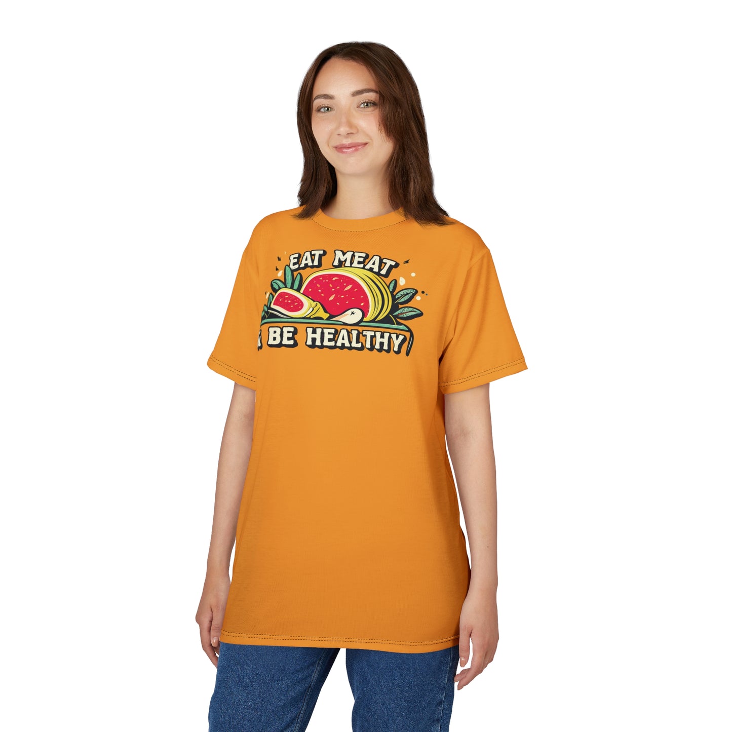 "Eat Meat & Be Healthy", Unisex T-shirt (Deep Saffron)