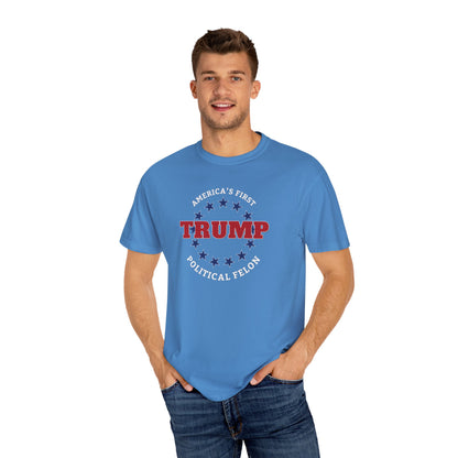 "Trump - America's First Political Felon", Unisex T-shirt