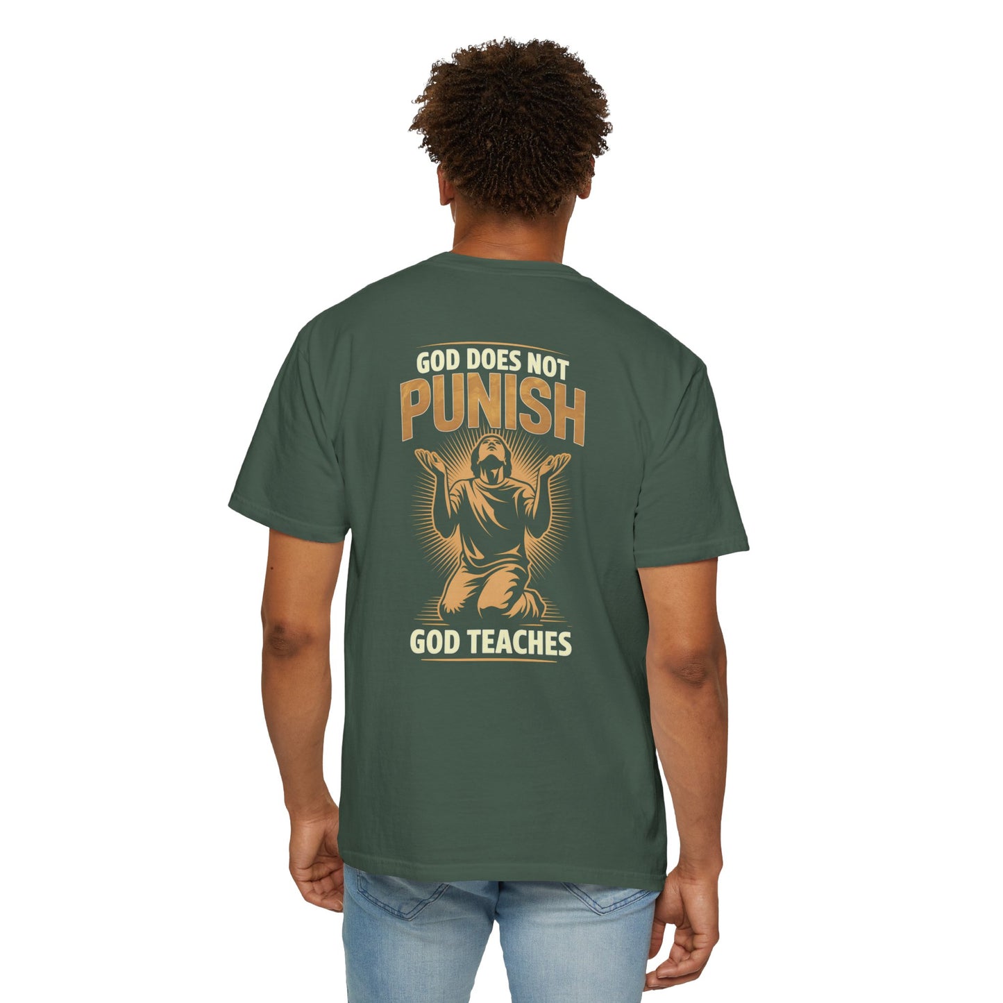 "God Does Not Punish - God Teaches" #02, Unisex T-shirt
