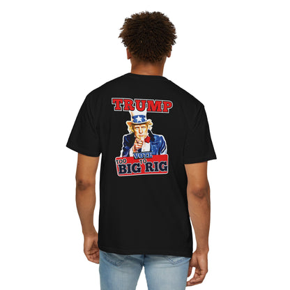 "Trump - Too Big To Rig", Unisex T-shirt