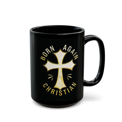 "Born Again Christian" #02, Black Mug (11oz & 15oz)