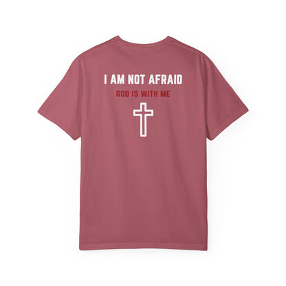 "I am not Afraid", Unisex T-shirt (Dark Colors)