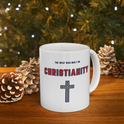 "The West was built on Christianity", White Mug (11oz & 15oz)