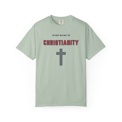 "The West was built on Christianity", Unisex T-shirt