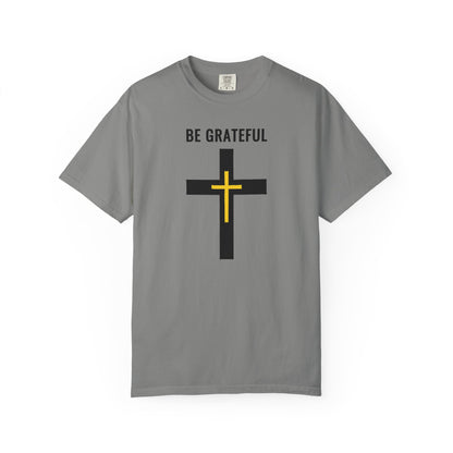 "Be Grateful", Unisex T-shirt